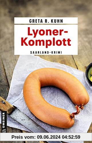 Lyoner-Komplott: Veronika Harts vierter Fall (Kriminalromane im GMEINER-Verlag)