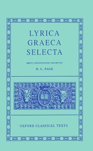 Lyrica Graeca Selecta (Oxford Classical Texts) von Clarendon Press