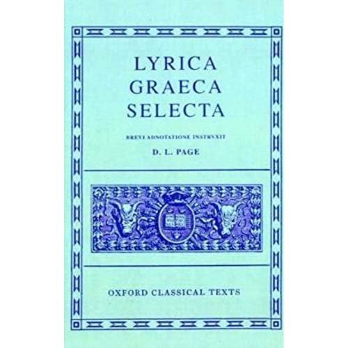 Lyrica Graeca Selecta (Oxford Classical Texts)