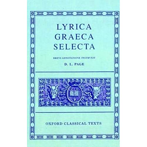 Lyrica Graeca Selecta (Oxford Classical Texts)