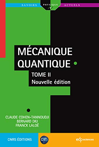 Mécanique Quantique - Tome 2: Nouvelle édition (0) von EDP SCIENCES