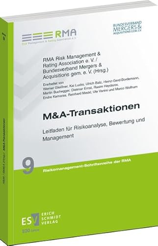 M&A-Transaktionen: Leitfaden für Risikoanalyse, Bewertung und Management (Risikomanagement-Schriftenreihe der RMA) von Schmidt, Erich