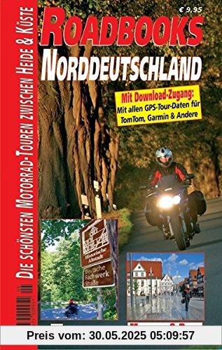 M&R Roadbooks: Norddeutschland: Die schönsten Motorrad-Touren zwischen Heide & Küste M&R Roadbooks: Norddeutschland: Die schönsten Motorrad-Touren zwischen Heide & Küste