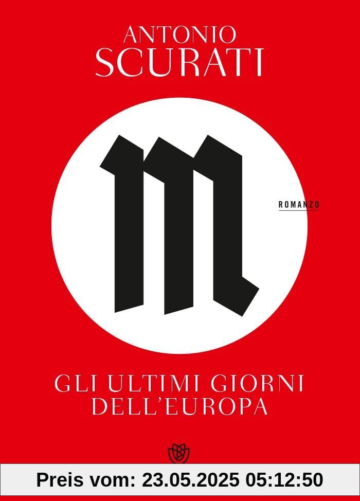 M. Gli ultimi giorni dell'Europa