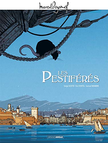 M. Pagnol en BD : Les Pestiférés - histoire complète