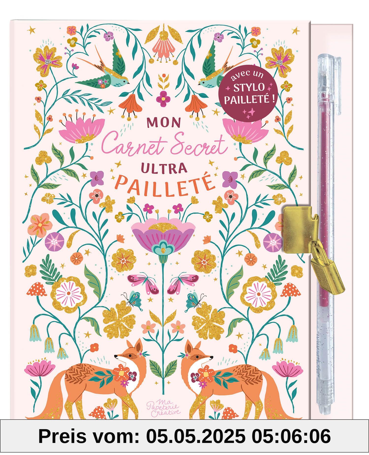 MA PAPETERIE CRÉATIVE - MON CARNET SECRET ULTRAPAILLETÉ: Avec un stylo pailleté !