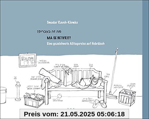 MA SE BE'IVRIT: Eine gezeichnete Alltagsreise auf Hebräisch