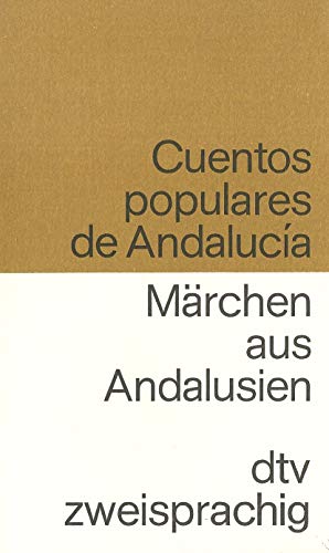 MÄRCHEN AUS ANDALUSIEN-CUENTOS POPULARES ESPANOLES Spanische Volksmärchen ANDALUCIA: Auswahl, Übersetzung und Nachwort von Lothar Gaertner – Illustrationen von Frieda Wiegand