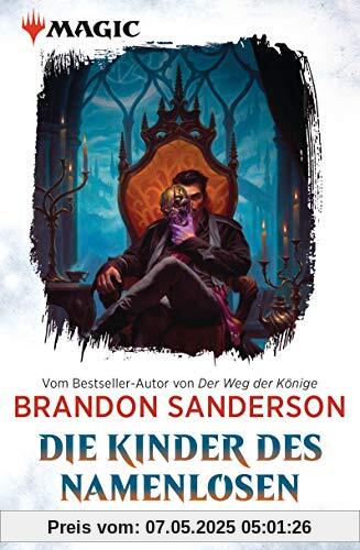 MAGIC: The Gathering - Die Kinder des Namenlosen: Roman (MAGIC™: The Gathering - Die Romane, Band 1)