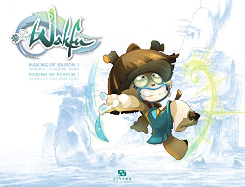 MAKING OF WAKFU SAISON 1 T06: Tome 6