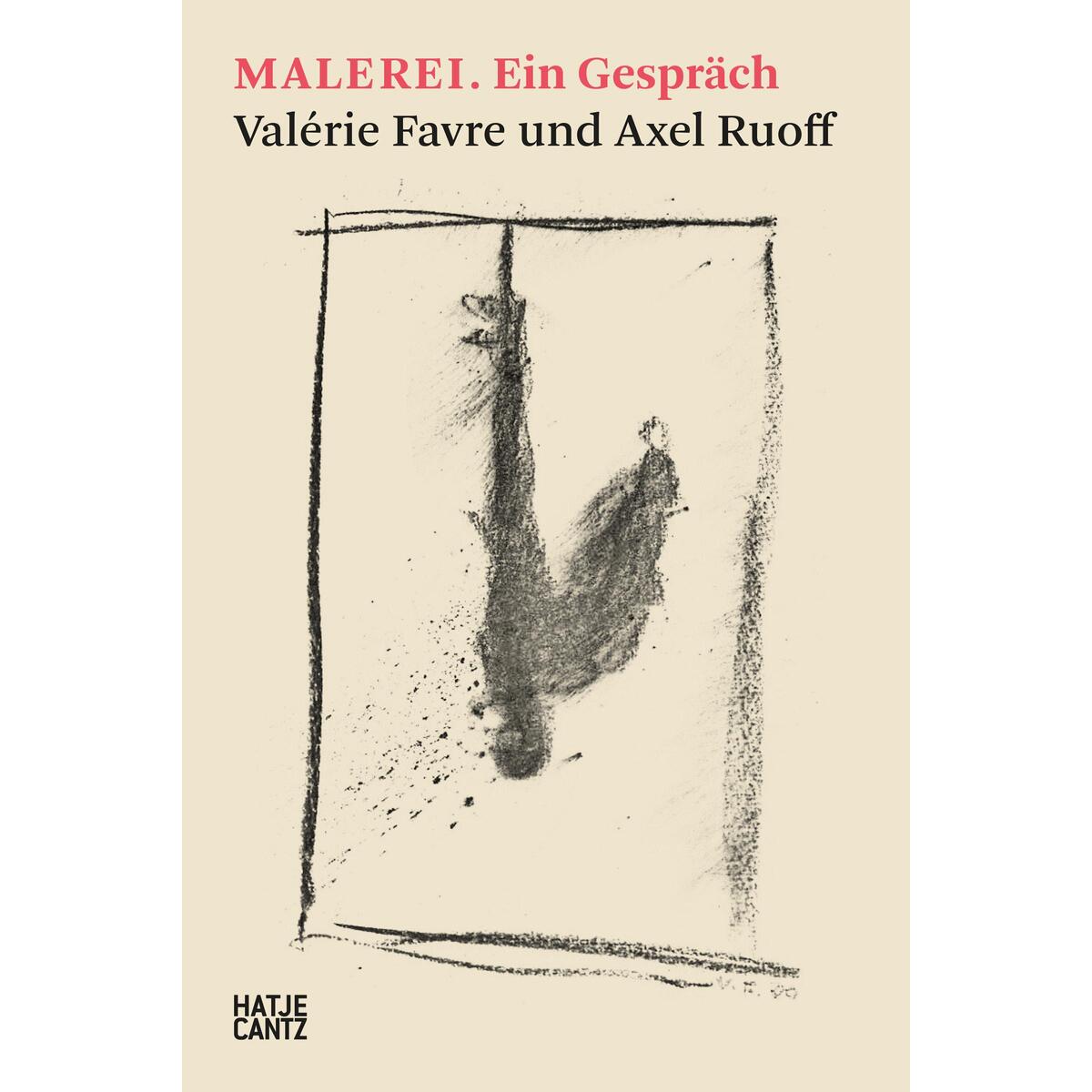 MALEREI. Ein Gespräch von Hatje Cantz Verlag GmbH