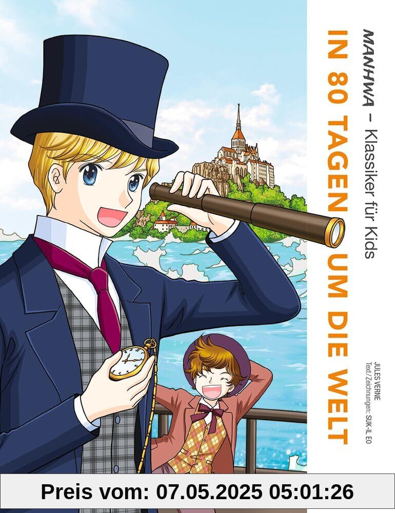 MANHWA - Klassiker für Kids - In 80 Tagen um die Welt: Jules Vernes Abenteuerklassiker als Manhwa für Kinder