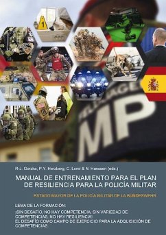 MANUAL DE ENTRENAMIENTO PARA EL PLAN DE RESILIENCIA PARA LA POLICÍA MILITAR von Verlag für Polizeiwissenschaft