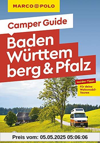 MARCO POLO Camper Guide Baden-Württemberg & Pfalz: Insider-Tipps für deine Wohnmobil-Touren