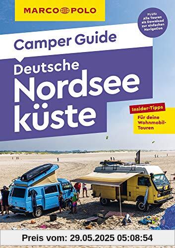 MARCO POLO Camper Guide Deutsche Nordseeküste: Insider-Tipps für deine Wohnmobil-Touren.