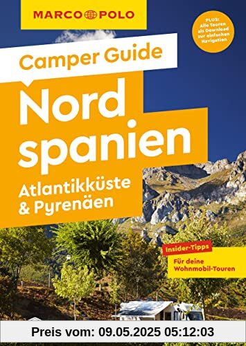 MARCO POLO Camper Guide Nordspanien: Atlantikküste & Pyrenäen: Insider-Tipps für deine Wohnmobil-Touren