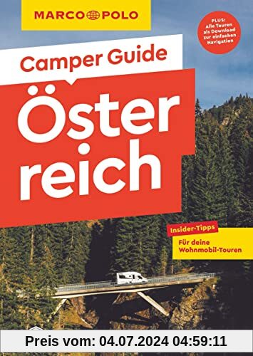 MARCO POLO Camper Guide Österreich: Insider-Tipps für deine Wohnmobil-Touren