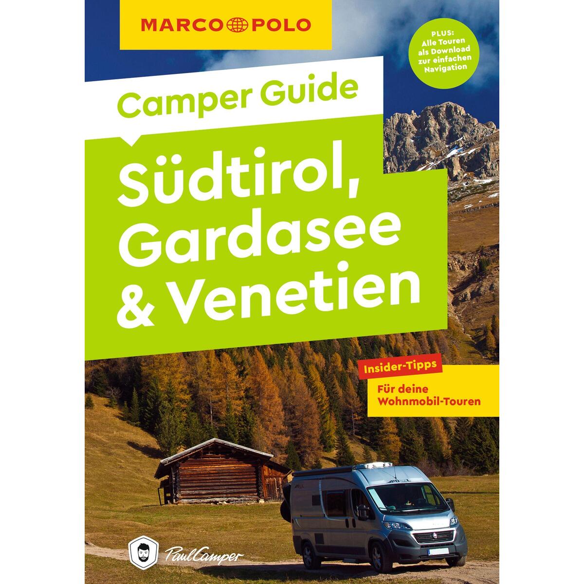 MARCO POLO Camper Guide Südtirol, Gardasee & Venetien MARCO POLO Camper Guide Südtirol, Gardasee & Venetien von Mairdumont