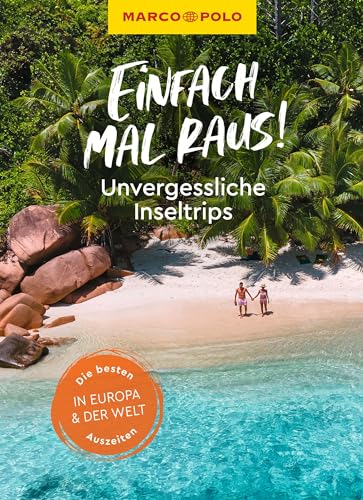 MARCO POLO Bildband Einfach mal raus! Unvergessliche Inseltrips