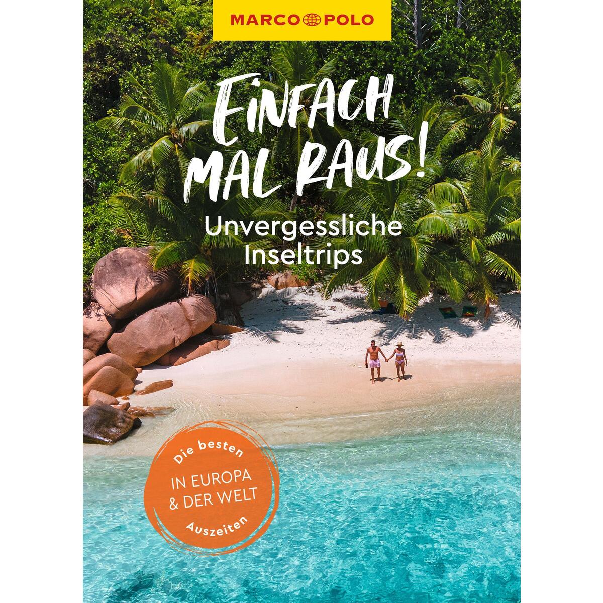MARCO POLO Bildband Einfach mal raus! Unvergessliche Inseltrips von Mairdumont