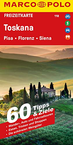 MARCO POLO Freizeitkarte 118 Toskana 1:125.000: Pisa, Florenz, Siena von MARCO POLO ein Imprint von MAIRDUMONT