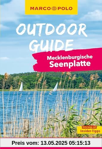 MARCO POLO OUTDOOR GUIDE Reiseführer Mecklenburgische Seenplatte: Mit rund 150 Outdoor-Erlebnissen für alle, die am liebsten draußen sind
