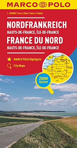 MARCO POLO Regionalkarte Hauts-de-France, Île-de-France 1:250.000 Landkarte – Gefaltete Karte, 3. März 2022 von Heartwood Publishing