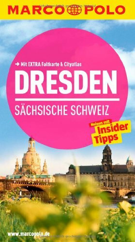 MARCO POLO Reisef�hrer Dresden, S�chsische Schweiz: Reisen mit Insider-Tipps. Mit EXTRA Faltka...