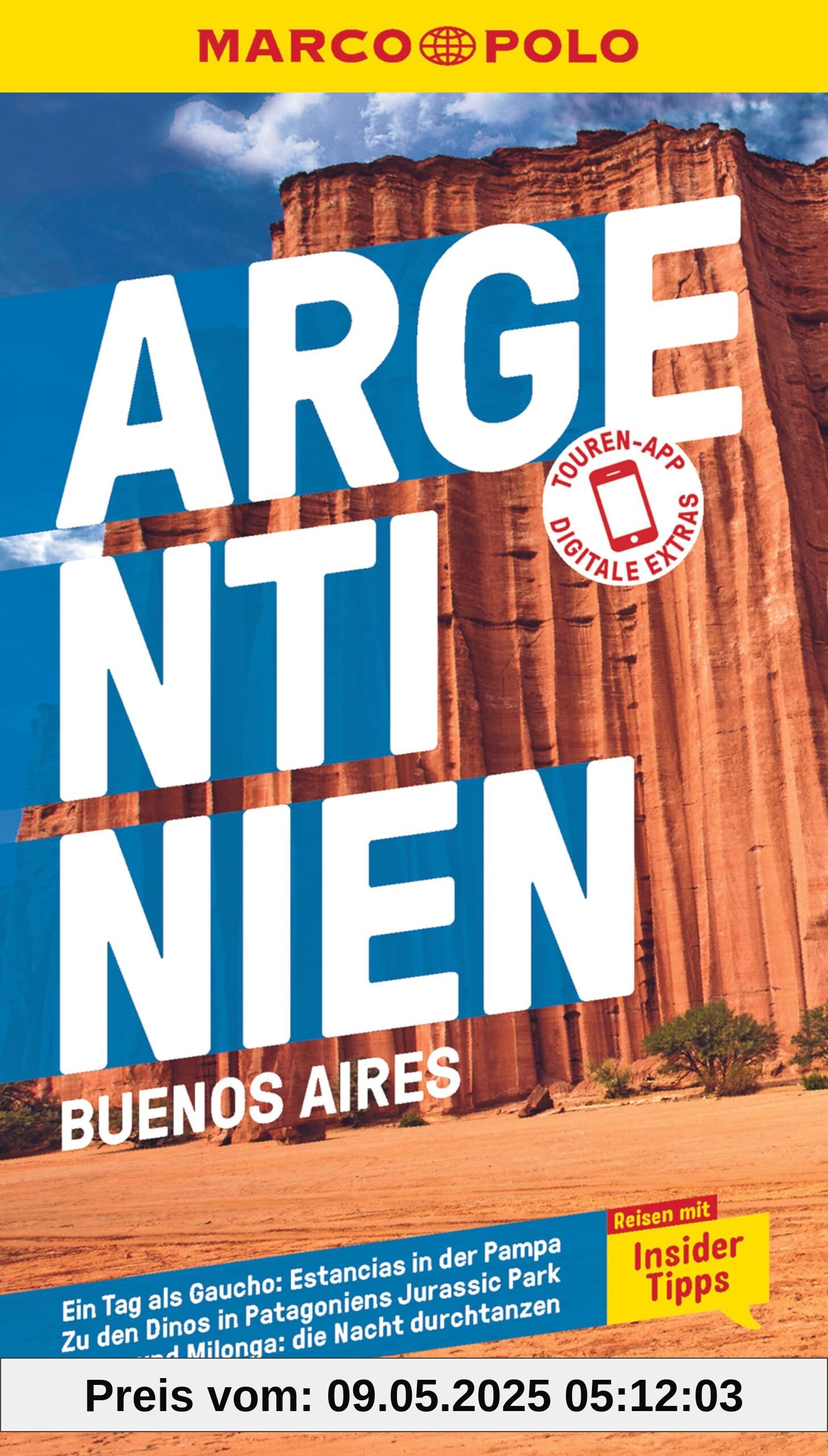 MARCO POLO Reiseführer Argentinien, Buenos Aires: Reisen mit Insider-Tipps. Inklusive kostenloser Touren-App MARCO POLO Reiseführer Argentinien, Buenos Aires: Reisen mit Insider-Tipps. Inklusive kostenloser Touren-App
