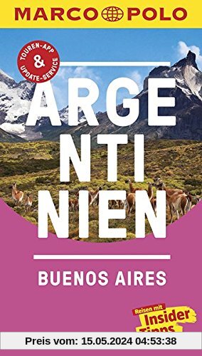 MARCO POLO Reiseführer Argentinien, Buenos Aires: Reisen mit Insider-Tipps. Inklusive kostenloser Touren-App & Update-Service