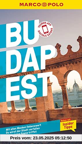 MARCO POLO Reiseführer Budapest: Reisen mit Insider-Tipps. Inkl. kostenloser Touren-App MARCO POLO Reiseführer Budapest: Reisen mit Insider-Tipps. Inkl. kostenloser Touren-App