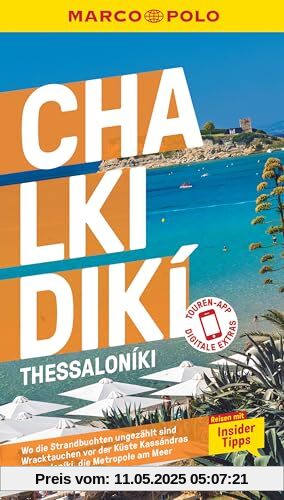 MARCO POLO Reiseführer Chalkidikí, Thessaloníki: Reisen mit Insider-Tipps. Inklusive kostenloser Touren-App MARCO POLO Reiseführer Chalkidikí, Thessaloníki: Reisen mit Insider-Tipps. Inklusive kostenloser Touren-App