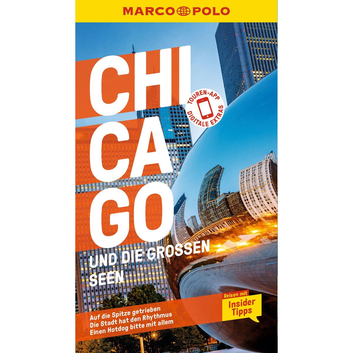 MARCO POLO Reiseführer Chicago und die großen Seen MARCO POLO Reiseführer Chicago und die großen Seen von Mairdumont