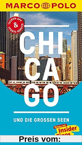 MARCO POLO Reiseführer Chicago und die großen Seen: Reisen mit Insider-Tipps. Inklusive kostenloser Touren-App & Update-Service