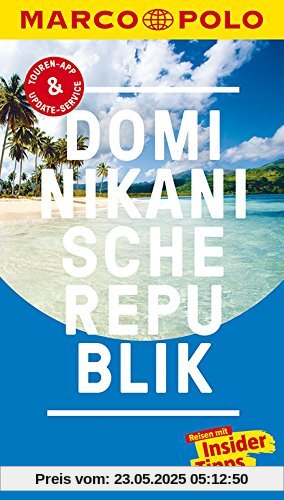 MARCO POLO Reiseführer Dominikanische Republik: Reisen mit Insider-Tipps. Inklusive kostenloser Touren-App & Update-Service