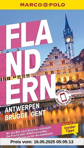 MARCO POLO Reiseführer Flandern, Antwerpen, Brügge, Gent: Reisen mit Insider-Tipps. Inklusive kostenloser Touren-App