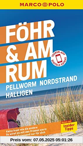 MARCO POLO Reiseführer Föhr, Amrum, Pellworm, Nordstrand, Halligen: Reisen mit Insider-Tipps. Inkl. kostenloser Touren-App