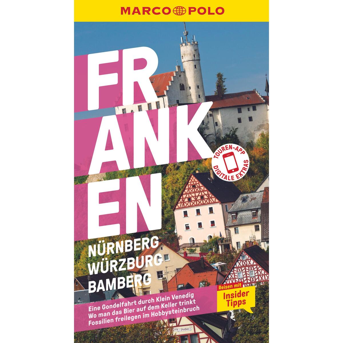 MARCO POLO Reiseführer Franken, Nürnberg, Würzburg, Bamberg MARCO POLO Reiseführer Franken, Nürnberg, Würzburg, Bamberg von Mairdumont