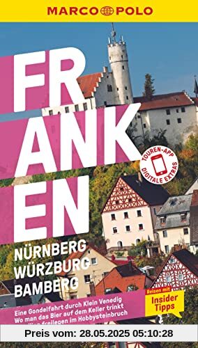 MARCO POLO Reiseführer Franken, Nürnberg, Würzburg, Bamberg: Reisen mit Insider-Tipps. Inkl. kostenloser Touren-App MARCO POLO Reiseführer Franken, Nürnberg, Würzburg, Bamberg: Reisen mit Insider-Tipps. Inkl. kostenloser Touren-App