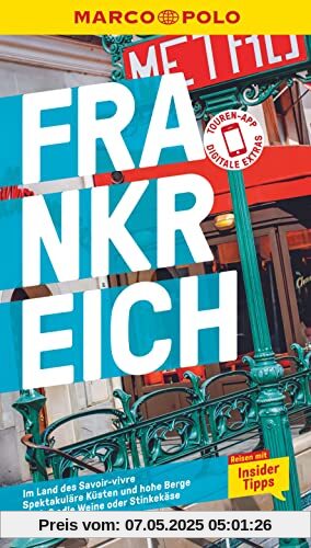 MARCO POLO Reiseführer Frankreich: Reisen mit Insider-Tipps. Inklusive kostenloser Touren-App MARCO POLO Reiseführer Frankreich: Reisen mit Insider-Tipps. Inklusive kostenloser Touren-App