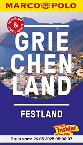 MARCO POLO Reiseführer Griechenland Festland: Reisen mit Insider-Tipps. Inklusive kostenloser Touren-App & Update-Service