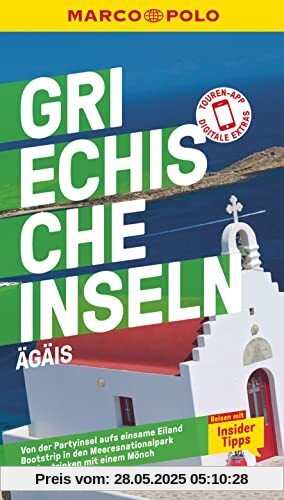 MARCO POLO Reiseführer Griechische Inseln, Ägäis: Reisen mit Insider-Tipps. Inklusive kostenloser Touren-App MARCO POLO Reiseführer Griechische Inseln, Ägäis: Reisen mit Insider-Tipps. Inklusive kostenloser Touren-App