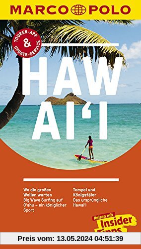 MARCO POLO Reiseführer Hawai'i: Reisen mit Insider-Tipps. Inklusive kostenloser Touren-App & Update-Service