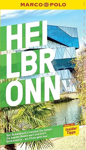 MARCO POLO Reiseführer Heilbronn: Reisen mit Insider-Tipps. von Mairdumont