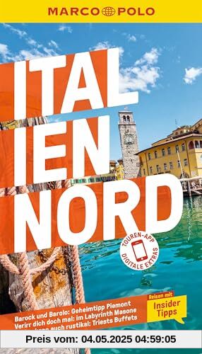 MARCO POLO Reiseführer Italien Nord: Reisen mit Insider-Tipps. Inklusive kostenloser Touren-App