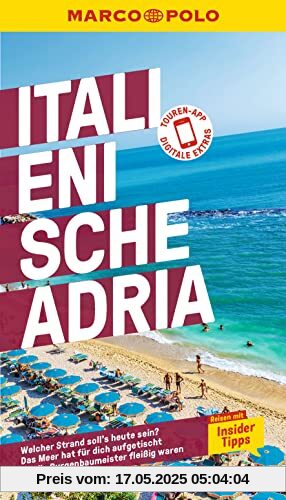 MARCO POLO Reiseführer Italienische Adria: Reisen mit Insider-Tipps. Inkl. kostenloser Touren-App