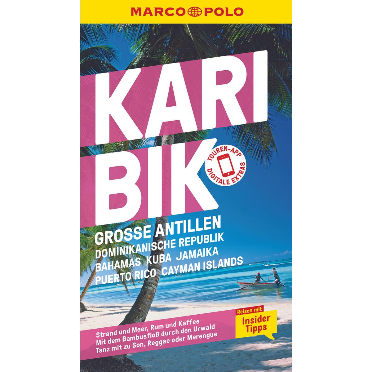 MARCO POLO Reiseführer Karibik, Große Antillen, Dominikanische Republik, Bahamas... MARCO POLO Reiseführer Karibik, Große Antillen, Dominikanische Republik, Bahamas... von Mairdumont