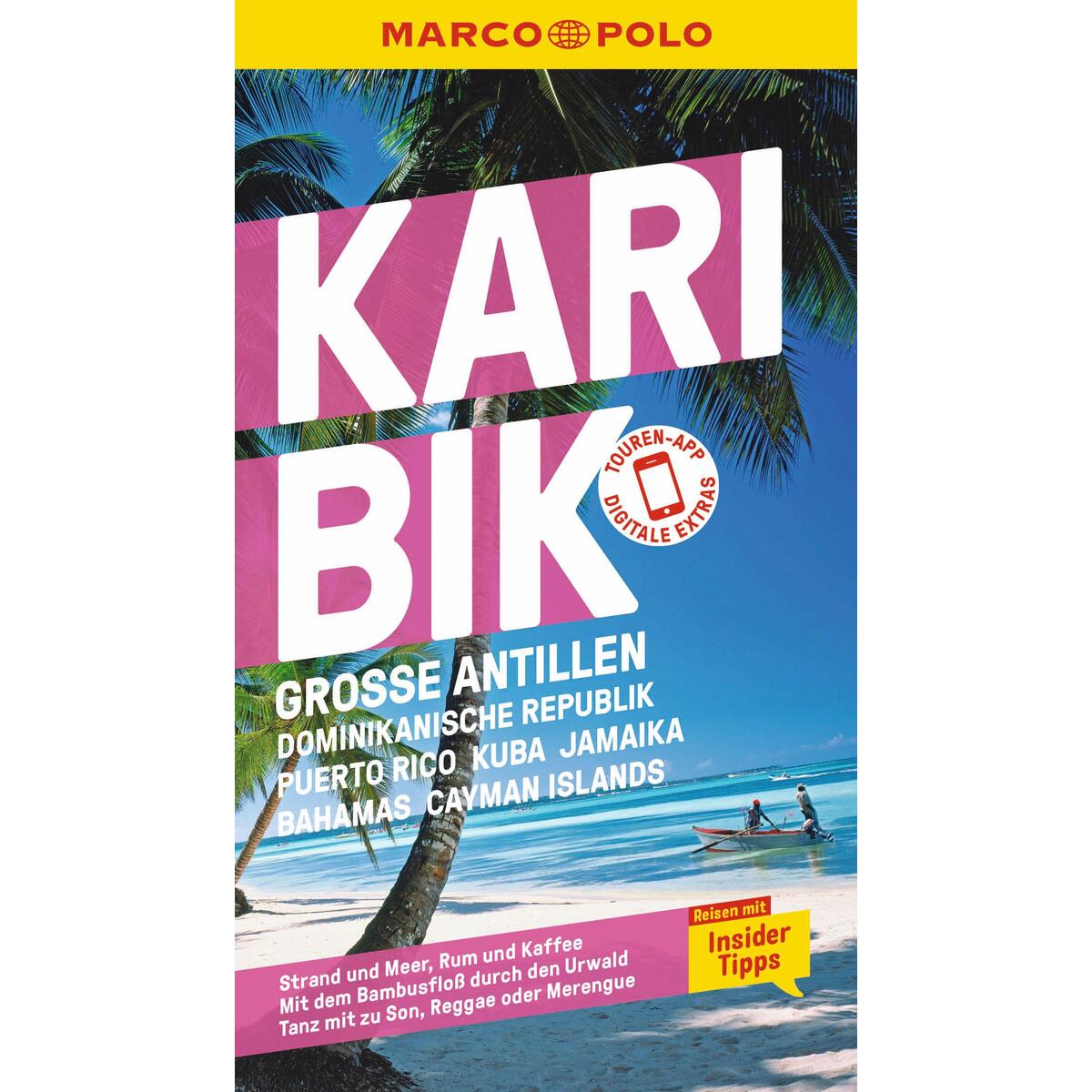 MARCO POLO Reiseführer Karibik, Große Antillen, Dominikanische Republik, Puerto ... MARCO POLO Reiseführer Karibik, Große Antillen, Dominikanische Republik, Puerto ... von Mairdumont