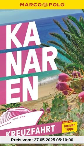 MARCO POLO Reiseführer Kreuzfahrt Kanaren: Der perfekte Begleiter für die Kanaren-Kreuzfahrt mit Insider-Tipps und zwei Fal