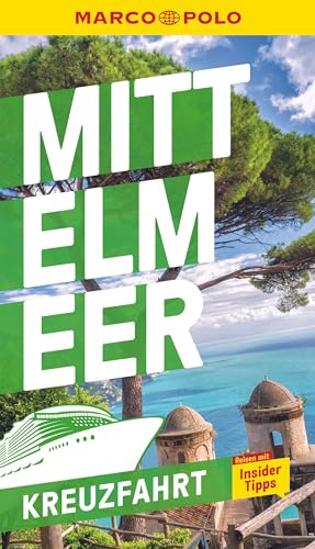 MARCO POLO Reiseführer Kreuzfahrt Mittelmeer: Der perfekte Begleiter für die Mittelmeer-Kreuzfahrt mit Insider-Tipps und zwei MARCO POLO Reiseführer Kreuzfahrt Mittelmeer: Der perfekte Begleiter für die Mittelmeer-Kreuzfahrt mit Insider-Tipps und zwei
